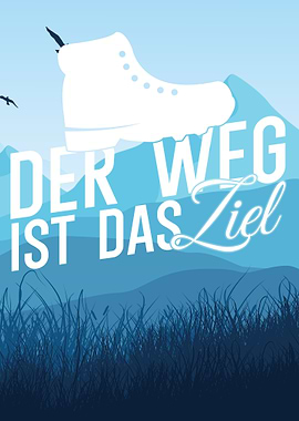 Der Weg ist das Ziel