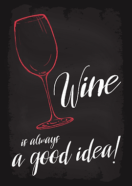 Wine is always a good idea