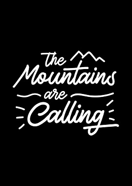 The Mountains Are Calling