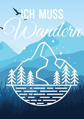 Ich muss Wandern