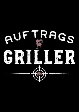 Auftrags Griller