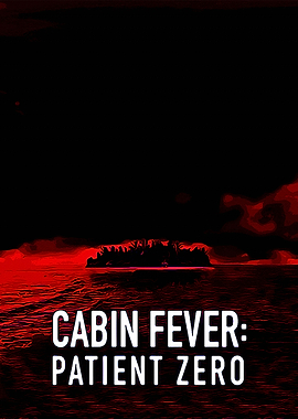 Cabin Fever Patient Zero