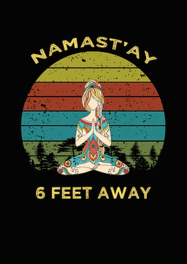 Namastay 6 Feet Away