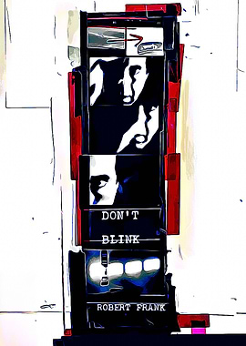 Dont Blink Robert Frank