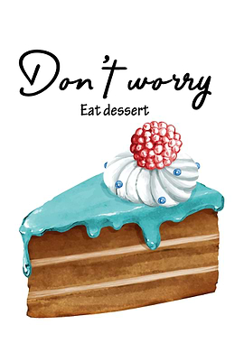 Eat dessert