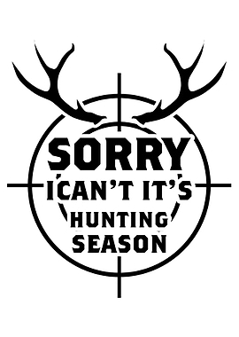 It is hunting season