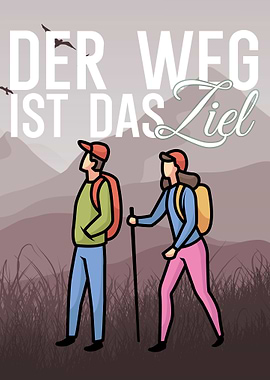 Der Weg ist das Ziel
