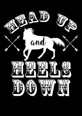 Head up Heels down