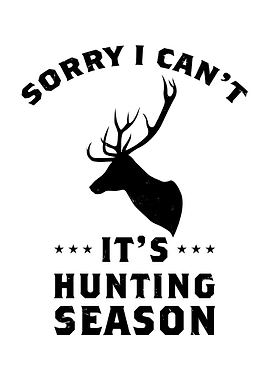 It is hunting season
