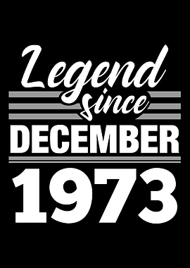 Legend Since December 1973