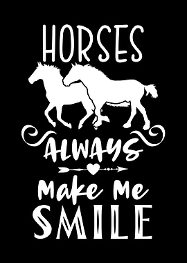 Horses make me smile