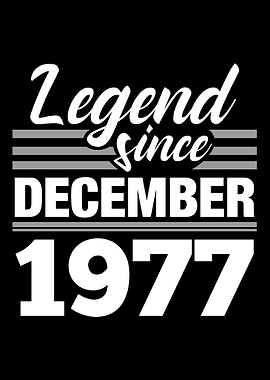 Legend Since December 1977