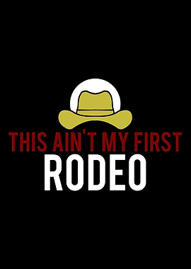This Is not my first rodeo
