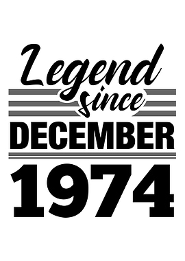 Legend Since December 1974