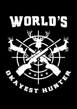 Worlds okayest hunter
