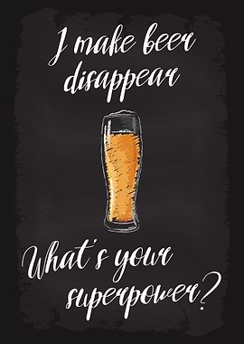 I Make Beer Disappear