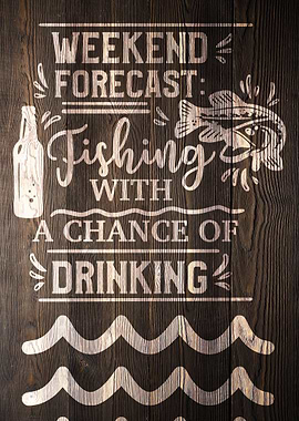 WEEKEND FISHING WOOD