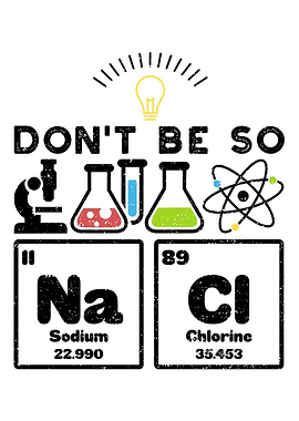 Dont Be So NaCl