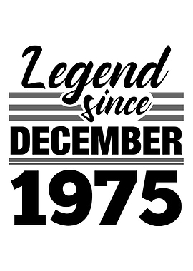 Legend Since December 1975