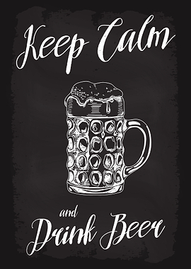 Keep Calm and Drink Beer
