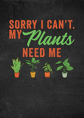 My Plants Need Me