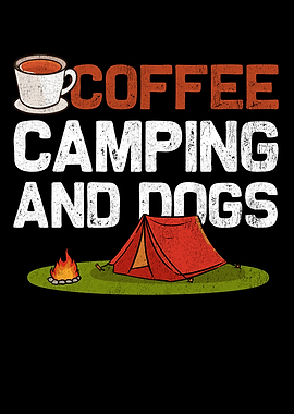 Coffee Camping and Dogs Sh