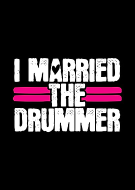 I Married the Drummer Drum