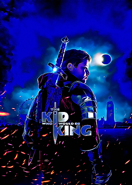 The Kid Who Would Be King