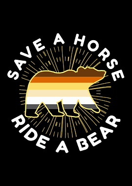 Save A Horse Ride A Bear
