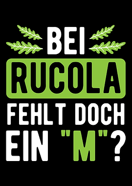 Bei Rucola Fehlt Das M