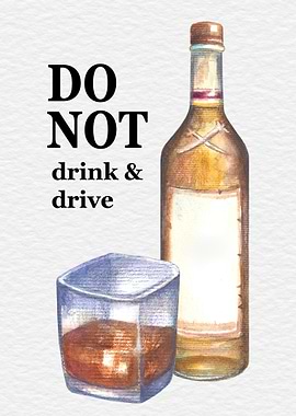 Do not drink and drive