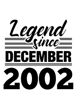 Legend Since December 2002