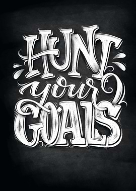 Quote Hunt your goals