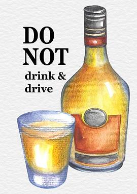 Do not drink and drive