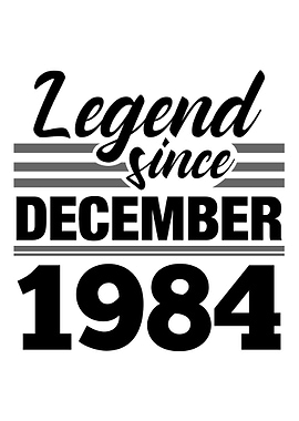 Legend Since December 1984