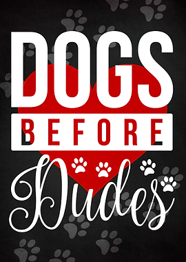 DOGS BEFORE DUDES CHALK