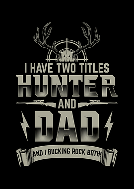 Hunter Hunting Dad