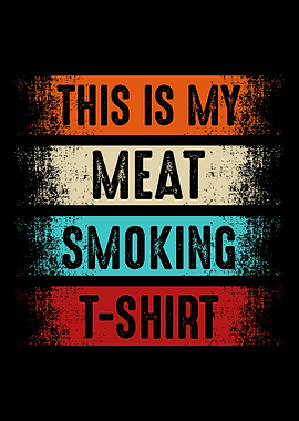 This Is My Meat Smoking De