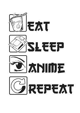 Eat Sleep Anime