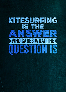 Kitesurfing Is The Answer