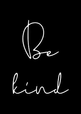 Be kind