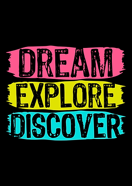 Dream Explore Discover