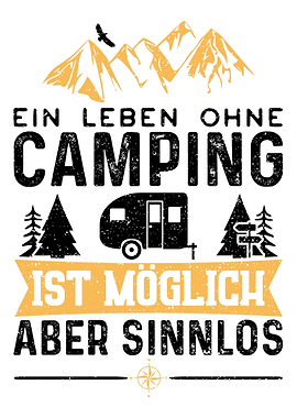 Ein Leben Ohne Camping Ist