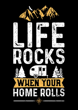 Life Rocks When Your Home