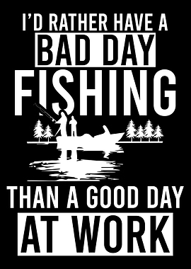 Id rather have a bad Day F