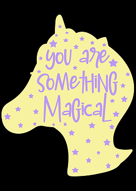 Unicorn You Are