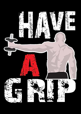 Have a Grip