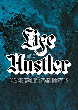 Life of a Hustler