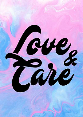 Love and Care