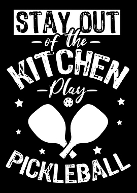 Stay out of the Kitchen Pl